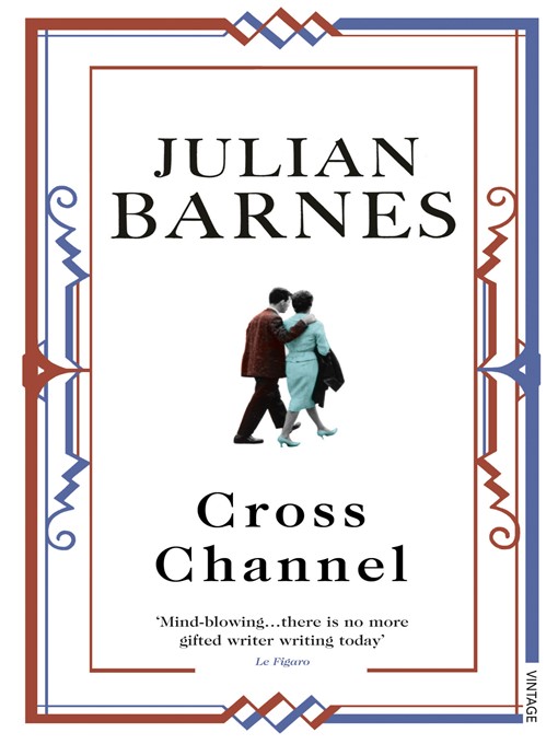 Title details for Cross Channel by Julian Barnes - Available
